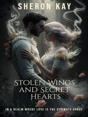 cover image of Stolen Wings and Secret Hearts